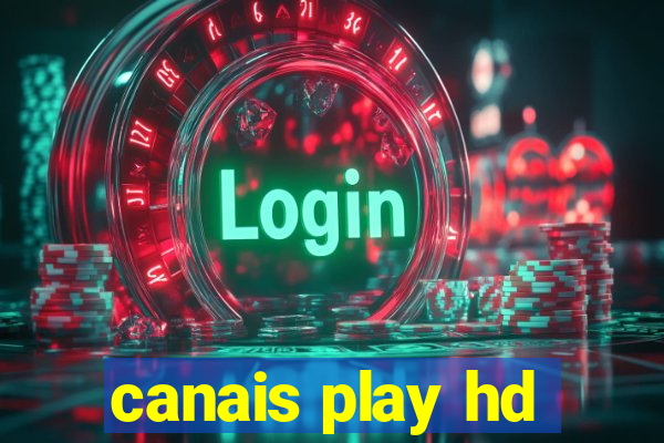 canais play hd